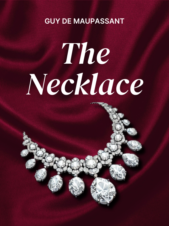 The cover of Guy De Maupassant's The Necklace designed by Fabuly: A free classic audiobooks app.