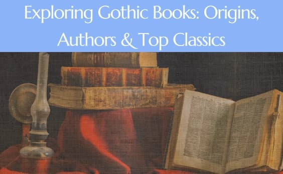 Cover image for blog post titled Exploring Gothic Books: Origins, Authors & Top Classics