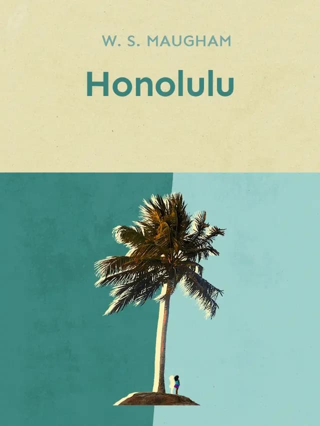 Honolulu by W. Somerset Maugham designed by Fabuly - Free Classic Audiobooks App
