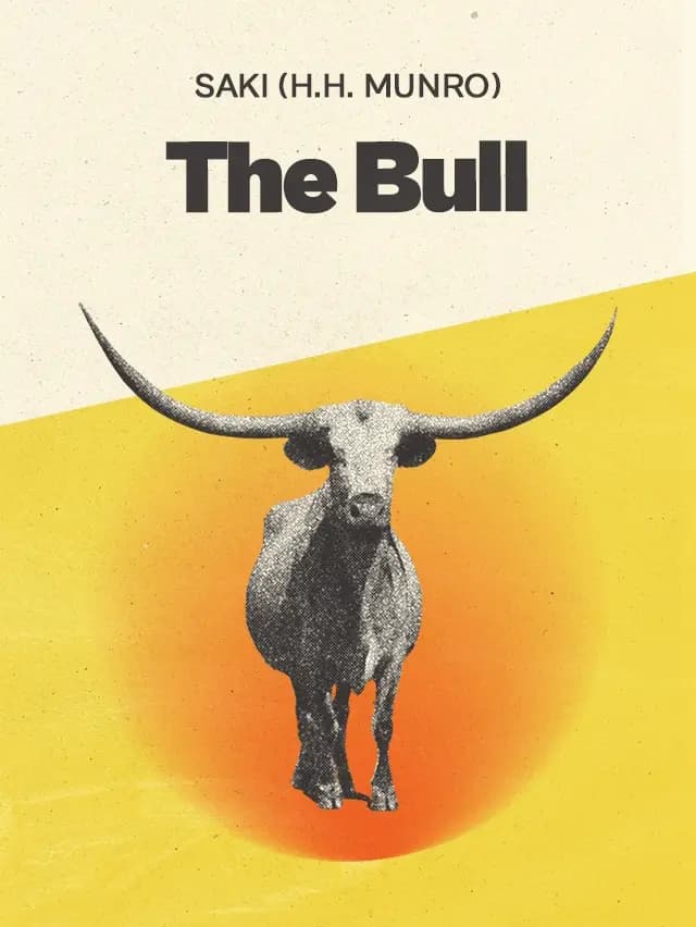 The Bull by "Saki" (H. H. Munro) designed by Fabuly - Free Classic Audiobooks App