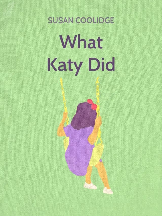 What Katy Did by Susan Coolidge designed by Fabuly - Free Classic Audiobooks App