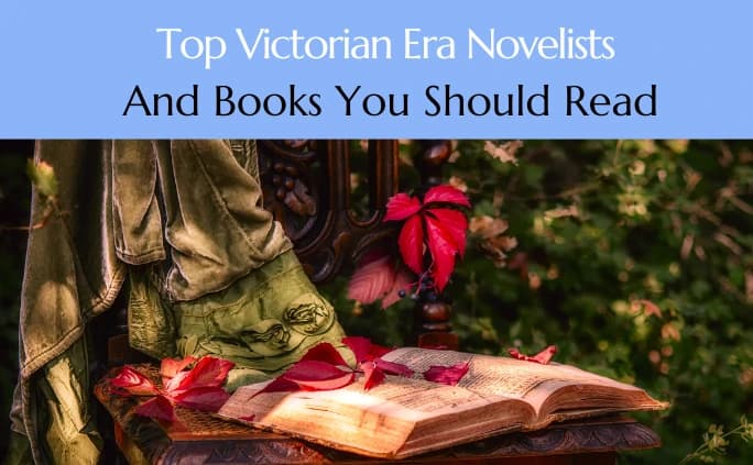 Top Victorian Era Novelists and Books You Should Read