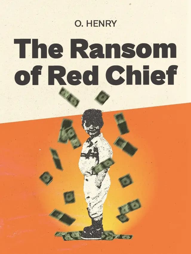 The Ransom of Red Chief by O. Henry designed by Fabuly - Free Classic Audiobooks App