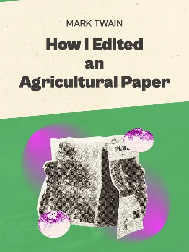 How I Edited an Agricultural Paper by Mark Twain designed by Fabuly - Free Classic Audiobooks App