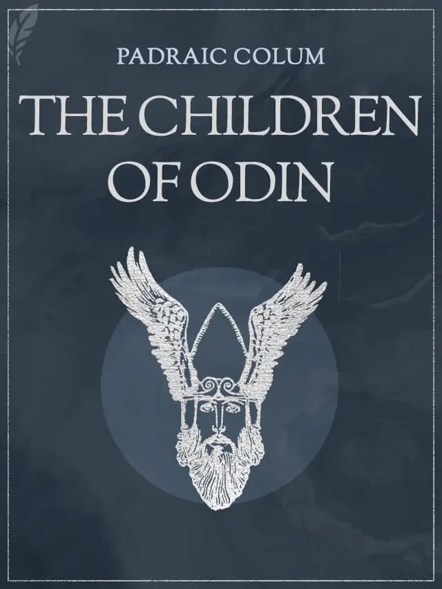 The Children of Odin: The Book of Northern Myths by Padraic Colum designed by Fabuly - Free Classic Audiobooks App