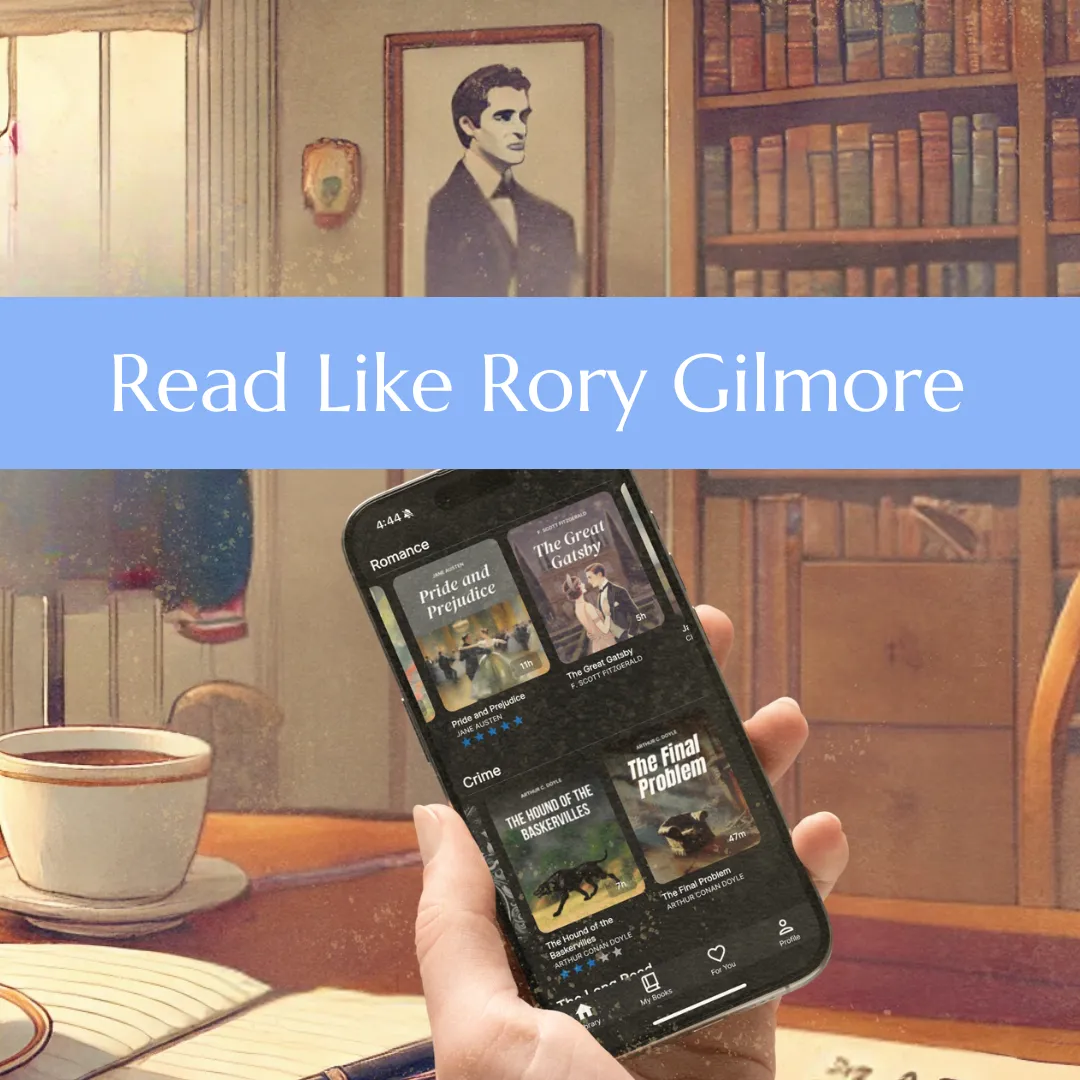 Listen to Rory Gilmore's reading list on Fabuly: A free Classic Audiobooks app