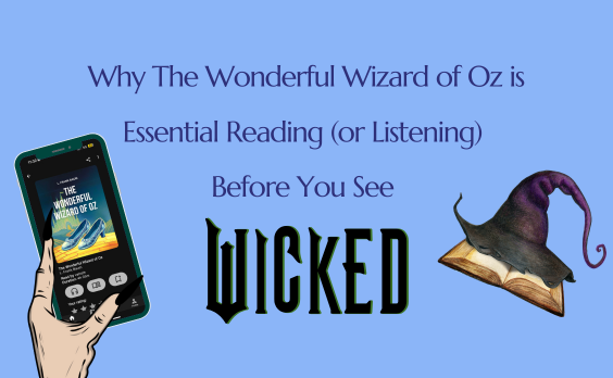 The Wonderful Wizard of Oz is essential reading before watching Wicked