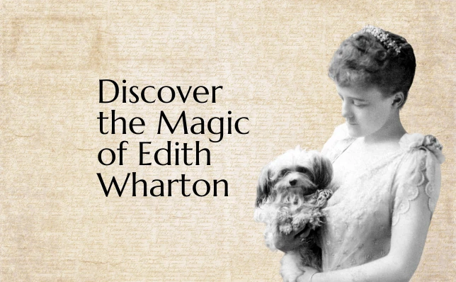 Cover image for blog post titled Discover the Magic of Edith Wharton